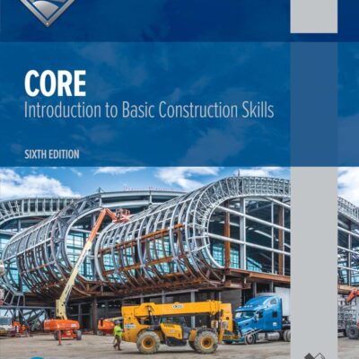 Core: Introduction to Basic Construction Skills