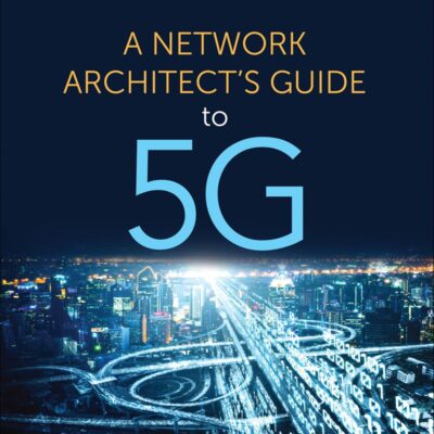A Network Architect's Guide to 5g