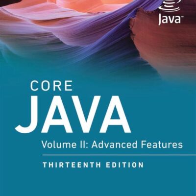 Core Java: Advanced Features (2) (Oracle Press for Java)