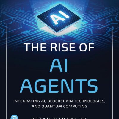 The Rise of Ai Agents: Integrating Ai, Blockchain Technologies and Quantum Computing