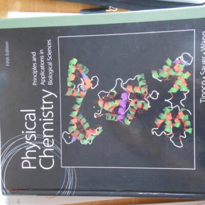Physical Chemistry: Principles and Applications in Biological Sciences