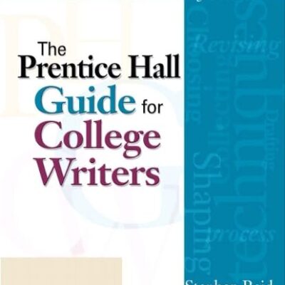 PRENTICE HALL GUIDE FOR COLLEGE WRITERS, THE (8TH EDITION)