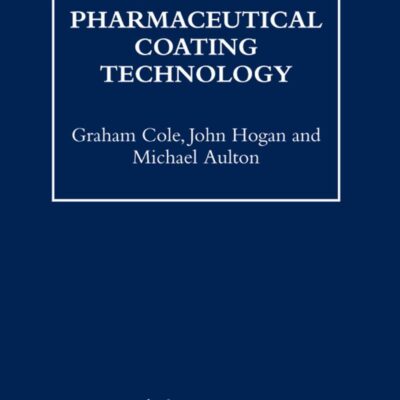 PHARMACEUTICAL COATING TECHNOLOGY (HB 2001) (Pharmaceutical Science Series)