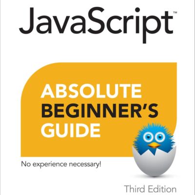 Javascript Absolute Beginner's Guide, Third Edition: Scanning New Horizons on Next-Generation Therapies to Eradicate Pathogens and Fight Drug Resistance