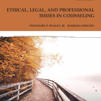 Ethical, Legal and Professional Issues in Counseling