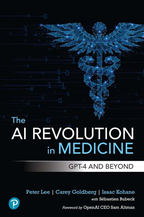 AI Revolution in Medicine: GPT-4 and Beyond