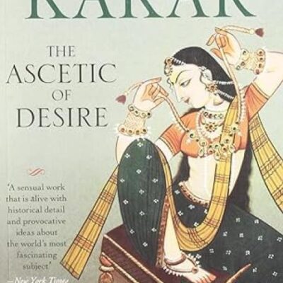 Ascetic of Desire, The