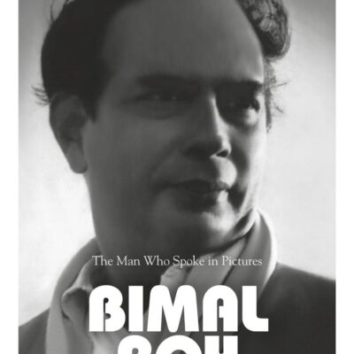 Bimal Roy : The Man Who Spoke (PB)