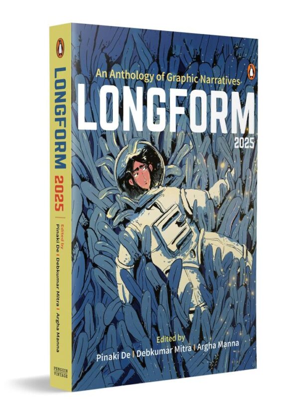 Longform 2025: An Anthology of Graphic Narratives | Imaginative Fiction for the New World | Dreamscapes, Dystopias & Thought Experiments in Short Stories