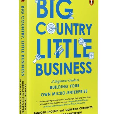 Big Country, Little Business: A beginner’s guide to building your own micro-enterprise