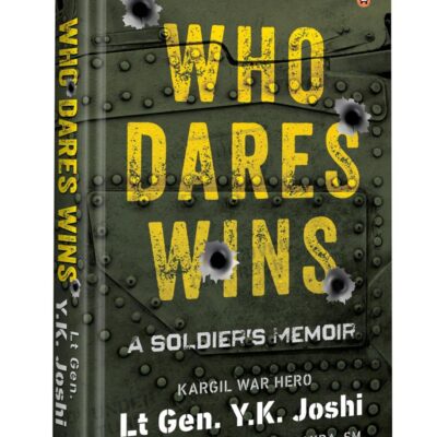 Who Dares Wins: A Soldier’s Memoir