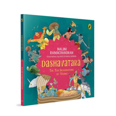 Dashavatara: The Ten Incarnations of Vishnu | Learn About Vishnu’s Avatars – Rama, Krishna, Narasimha, Parashurama & More | Hindu Mythology for Kids 9+ | With Colourful Illustrations