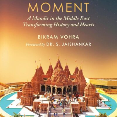 A Millennial Moment: A Mandir in the Middle East. Transforming History and Hearts