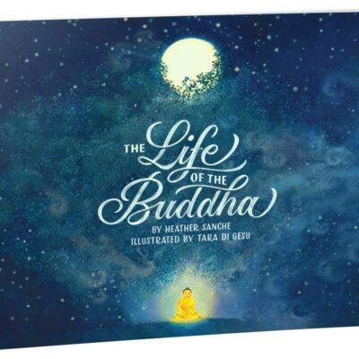 The Life of the Buddha: A Beautiful and Engaging Illustrative Book, Exploring Siddhartha Gautama's Journey to Enlightenment and the Timeless Teachings of Buddha for Kids