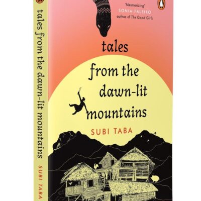 Tales from the Dawn-Lit Mountains: Stories from Arunachal Pradesh