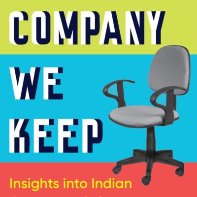 The Company We Keep: Insights Into Indian Corporate Culture