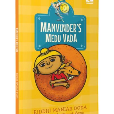 Manvinder’s Medu Vada (Hook Books): A Fun Story of Food and Migration Set in Bangalore | Ages 5+