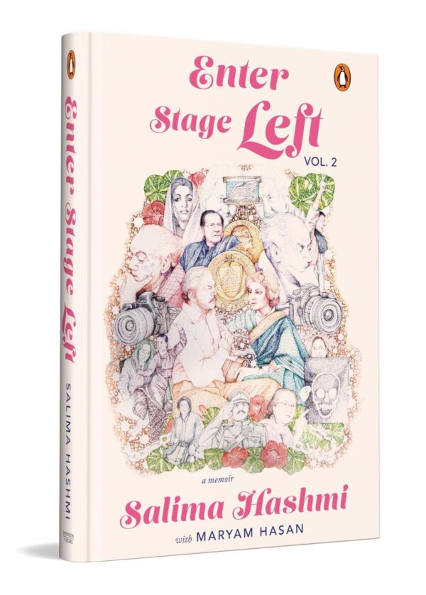 Enter Stage Left: A Memoir | Living Through Art and Activism in Zia’s Pakistan | With Faiz, PTV, and a Stage That Refused to Go Quiet