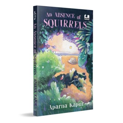 An Absence of Squirrels: A Girl on a Quest to Find a Mysterious Creature | Fantasy Adventure | Ages 10+