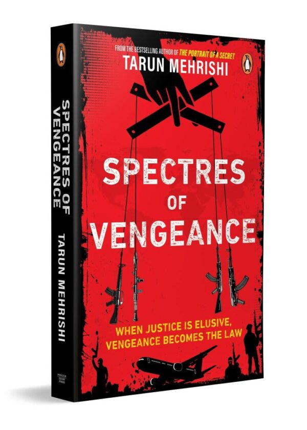 Spectres of Vengeance: When Justice is Elusive, Vengeance Becomes the Law