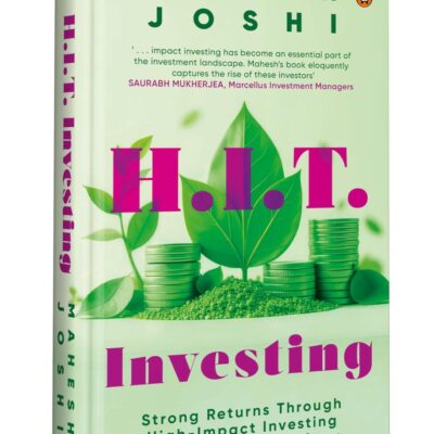 H.I.T. Investing: Strong Returns Through High-Impact Investing Leveraging Technology