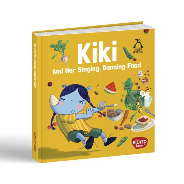 Slurrp Farm’s Kiki and Her Singing, Dancing Food: A Fun Learning Book for Picky Eaters
