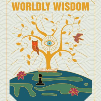 The Art of Worldly Wisdom: Timeless Advice for Success, Strategy, and Intelligent Living | 300 Maxims on Leadership, Relationships, and Personal Growth | Premium Hardback, Perfect for Gifting