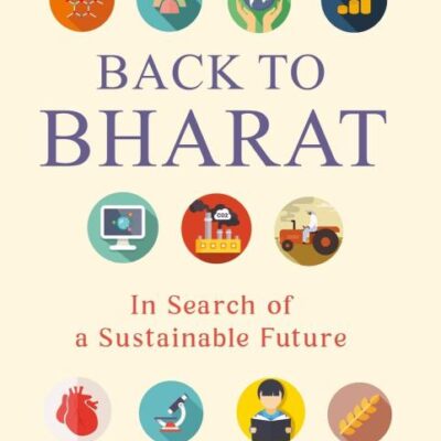 Back to Bharat: In Search of a Sustainable Future