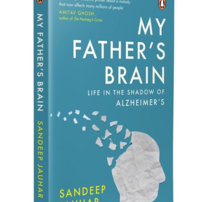 My Father's Brain: Life in the Shadow of Alzheimer's