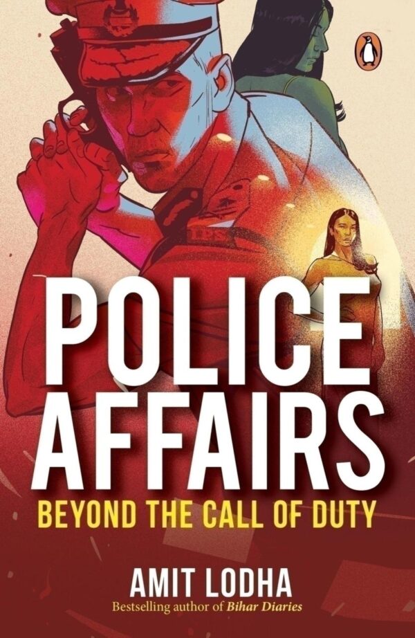 Police Affairs: Beyond the Call of Duty | A Gripping Tale of Duty, Passion, and Betrayal
