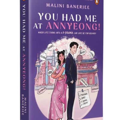 You Had Me At Annyeong!: Korean Romance Set in Seoul | A Funny, Feel-Good Love Story for Fans of K-Dramas, K-Pop, and Cross-Cultural Rom-Coms
