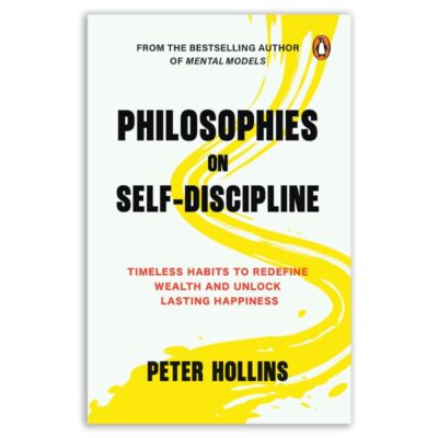 Philosophies On Self-Discipline: Timeless Habits to Redefine Wealth and Unlock Lasting Happiness