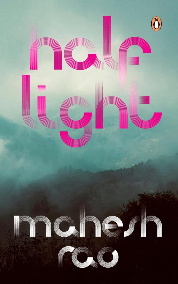 Half Light: Queer Contemporary Fiction of Forbidden Love, Desire, and Secrets | LGBTQ Books in India | Indian Literary Fiction on Identity and Hope