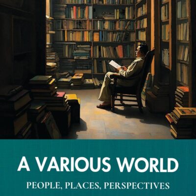 A Various World: People, Places, Perspectives