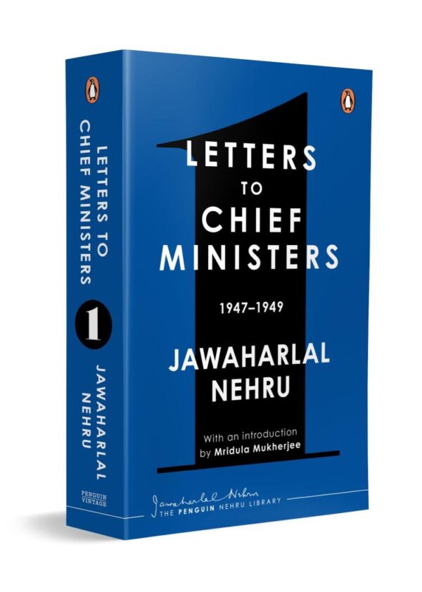 Jawaharlal Nehru's Letters to Chief Ministers: 1947-1964 - Volume 1