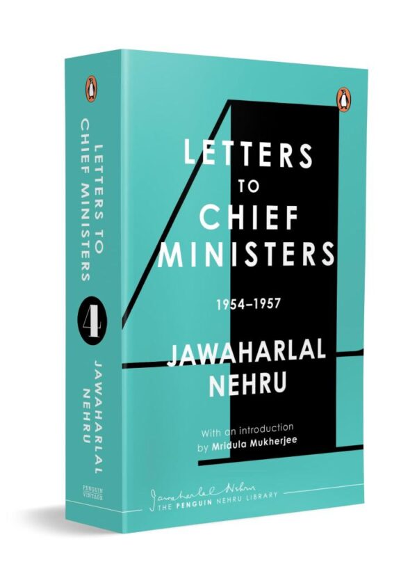 Jawaharlal Nehru's Letters to Chief Ministers: 1954-1957 - Volume 4