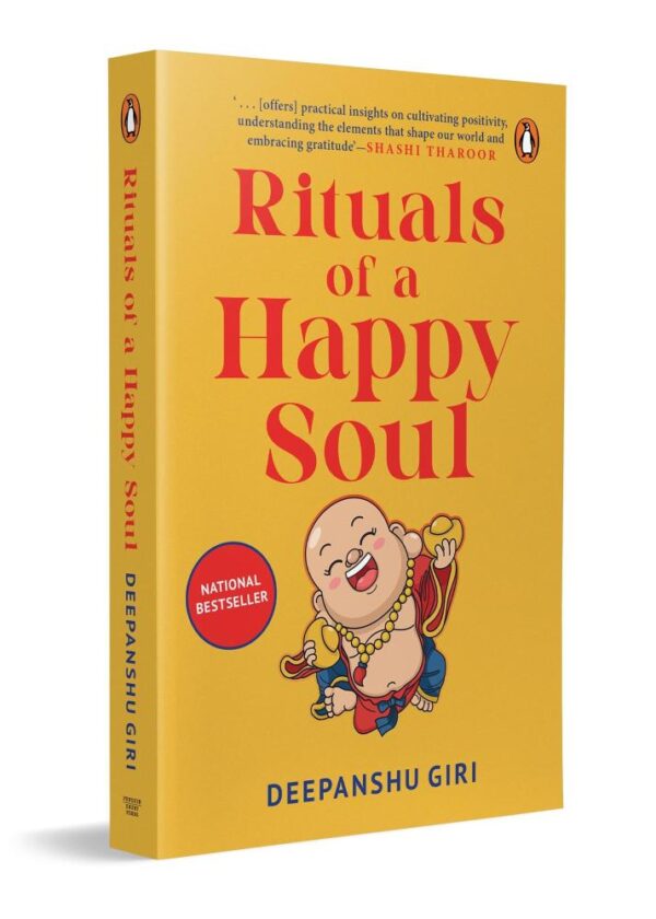 Rituals of a Happy Soul: A Transformative Guide to Manifestation, Daily Rituals, and Personal Growth by Renowned Astrology Expert Deepanshu Giri.