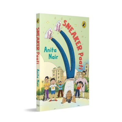 Sneaker Paati | Fun Story of a Young Boy and His Awesome Grandmother | Themes of Friendship, Courage, Bullying, Kindness | Quirky Illustrations | Ages 8 +