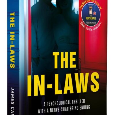 The In-Laws: A Gripping Psychological Thriller with Mind-Bending Twists ― perfect for fans of Freida McFadden | A suspense thriller that keeps you guessing!
