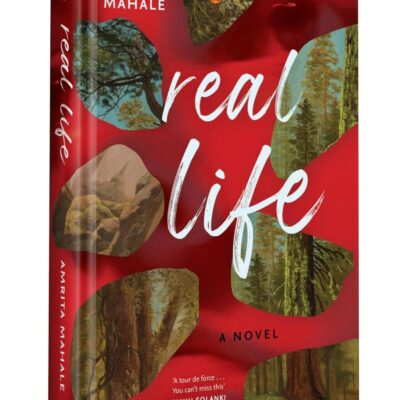 Real Life: A Haunting Literary Mystery Set In The Himalayas | A Story Of Obsession, Silence And Control
