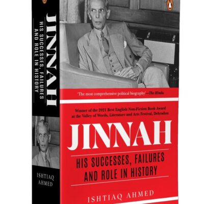 Jinnah: His Successes, Failures and Role in History