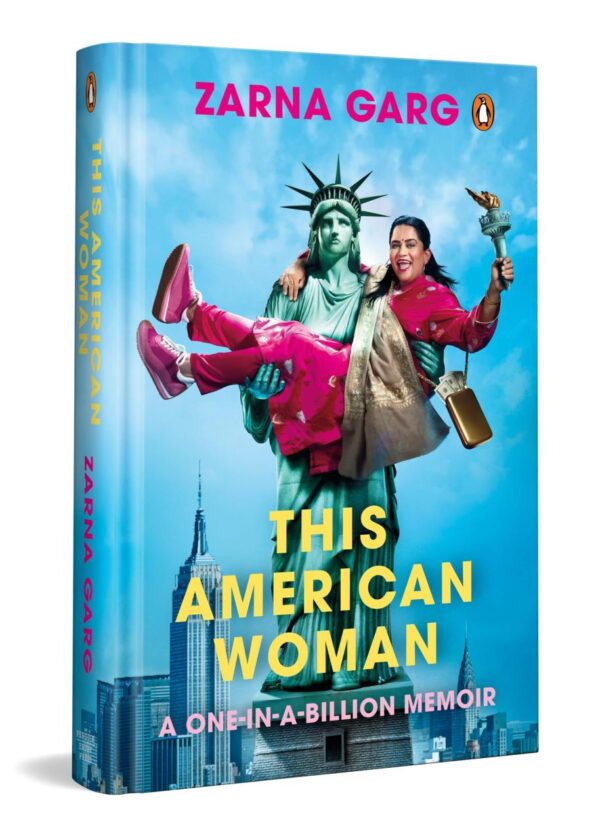 THIS AMERICAN WOMAN: A One-in-a-Billion Memoir | The Inspiring Journey of Zarna, From Indian Streets to Stand-Up Comedy Stardom