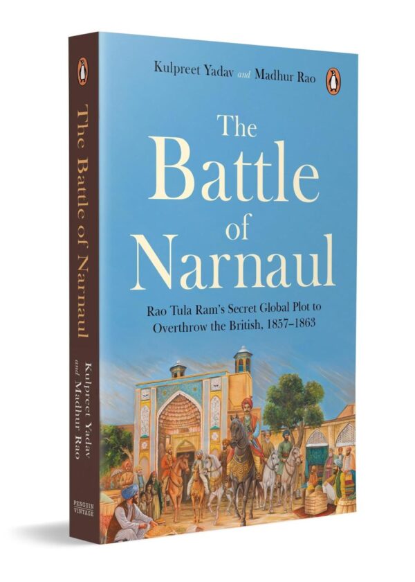 The Battle of Narnaul: Rao Tula Ram's Secret Plot to Overthrow the British, 1857–1863 | Indian History of the 1857 Revolt, Strategy, Courage & Early Freedom Fight