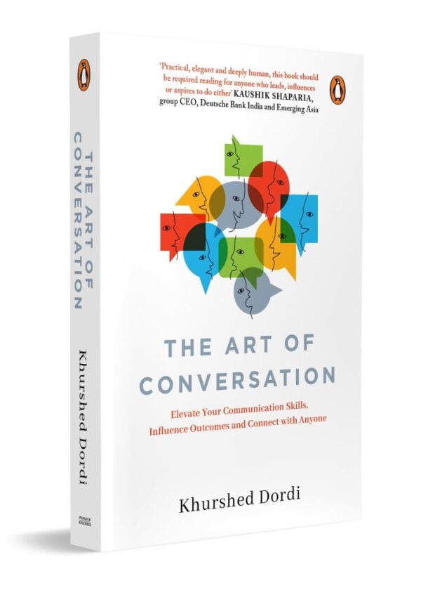 The Art of Conversation: Elevate Your Communication Skills, Influence Outcomes, and Connect with Anyone | Practical Communication Techniques for Personal and Professional Success