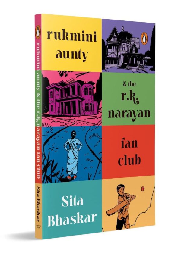 Rukmini Aunty and the R K Narayan Fan Club: A Contemporary Fiction About R. K. Narayan’s Heritage House | A Story of Community Spirit & Love for Literature