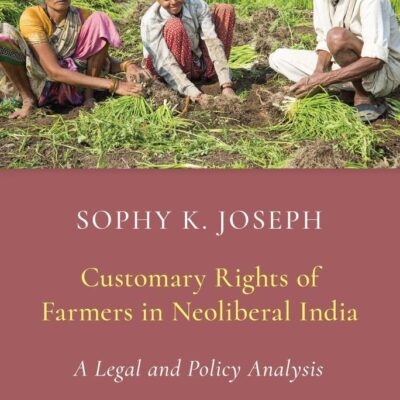 CUSTOMARY RIGHTS OF FARM IN NEOLIB IND C