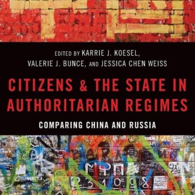 CITIZENS AND THE STATE IN AUTHORITARIAN REGIMES