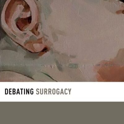 DEBATING SURROGACY DEB ETH