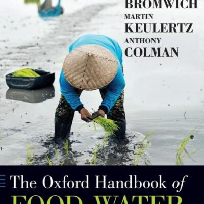 The Oxford Handbook Of Food, Water And Society