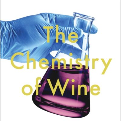 CHEMISTRY OF WINE C: From Blossom to Beverage and Beyond